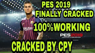 PES 2019 CRACK DOWNLOAD CPY [upl. by Allets786]