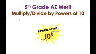 5th Grade AZ Merit Test Prep Powers of 10 [upl. by Silirama]