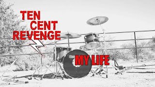 My Life  Ten Cent Revenge Official [upl. by Shaddock]