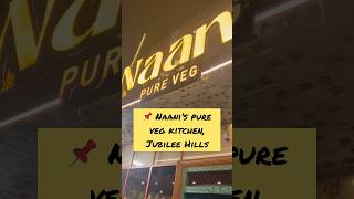 Nani’s kitchen Jubilee Hills foodie hyderabad trending youtubeshorts youtube shorts pureveg [upl. by Torosian499]