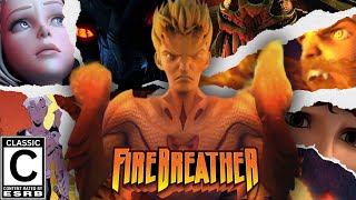 Firebreather  The Forgotten MASTERPIECE [upl. by Cavanaugh]