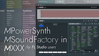 How to Use MPowerSynth and MSoundFactory inside MXXX in FL Studio [upl. by Iow]