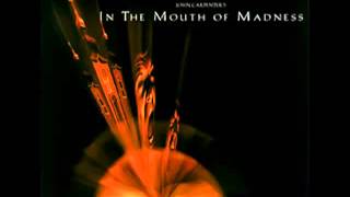 In the Mouth of Madness  Theme [upl. by Yeslaehc]