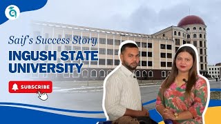 Saifs Success Story  Ingush State University  MBBS Abroad [upl. by Ozzy]