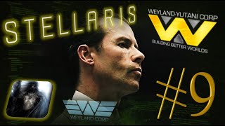 Let´s Play Stellaris  Astral Planes  Weyland Yutani Corporation  PART 9 [upl. by Pelson]