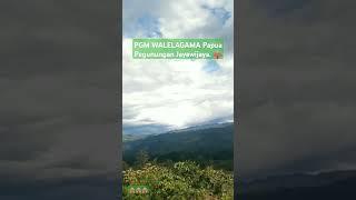 PGM WALELAGAMA Papua Pegunungan Jayawijaya 🛖 provinsipapuapegunungan [upl. by Ethben]