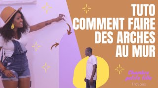 Tuto comment faire des arches au mur [upl. by Akiemahs]