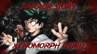 Xenomorph Deku  Episode 1 Back Here  Shipless [upl. by Ahseile]