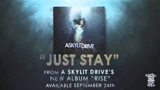 A SKYLIT DRIVE  Just Stay [upl. by Assecnirp]