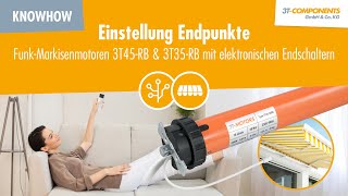 Einstellung Endpunkte FunkMarkisenmotoren 3T45RB mit elektronischen Endschaltern [upl. by Hgieliak865]