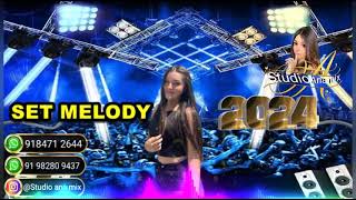 SET DE MELODY 2024 STUDIO ANA MIX DJ ADALTON MIX [upl. by Kroll108]