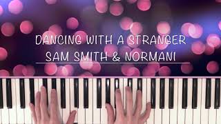 Dancing With a Stranger Sam Smith ft Normani [upl. by Nayve]