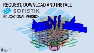 Download and Install Sofistik for Revit  Educational Version [upl. by Hukill]