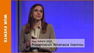 WUR Dies Natalis 2024  Presentation Athanasia Ioannou [upl. by Drusy]