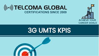 3G  UMTS KPIs Key Performance Indicators by TELCOMA Global [upl. by Nnahaid]