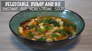 DELECTABLE DUMP AND GO Instant Pot Minestrone Soup Recipes [upl. by Georgena]