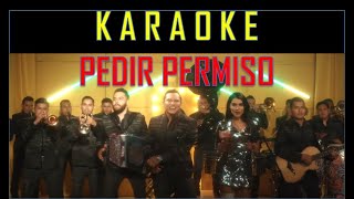 Pedir Permiso  Maria Leon ft Edwin Luna y La Trakalosa Karaoke [upl. by Murdock]