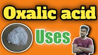 Oxalic acid uses [upl. by Larkin]