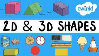 2D and 3D Shapes for Kids  Geometry for Kids  Twinkl USA [upl. by Schwartz]