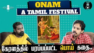 The True Story of ONAM 🥥 Ft Paari Saalan  Tamilpodcast  Varun talks [upl. by Ahtiuqal332]