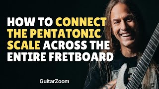 How to Connect the Pentatonic Scale Across the Entire Fretboard and Use it in Your Solos [upl. by Paulson]