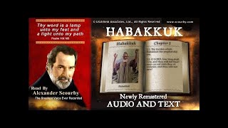 35  Book of Habakkuk  Read by Alexander Scourby  AUDIO amp TEXT [upl. by Rempe]