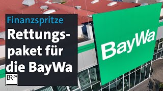 Finanzspritze Rettungspaket für die BayWa  BR24 [upl. by Berkman782]