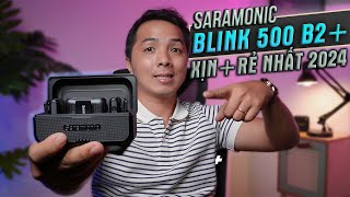 Micro Saramonic Blink 500 B2  Mic thu âm cài áo XỊN mà RẺ nhất 2024 [upl. by Melvena]