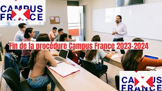 Fin de la campagne Campus France 20232024 [upl. by Glogau]