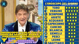 I Fatti vostri Oroscopo Paolo Fox di oggi 24 maggio 2024le previsioni segno per segno ♍♒🌟💫⭐♑♈♉♊♋♌♎ [upl. by Short]