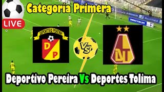 Live Football Deportivo Pereira Vs Deportes Tolima ll Live Categoría Primera [upl. by Almund]