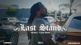 FREE Mozzy Type Beat 2024  quotLast Standquot [upl. by Maris]