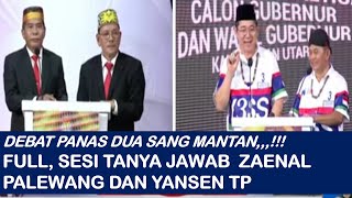 SESI TANYA JAWAB ZAINAL PALEWANG DAN YANSEN TP DEBAT KE TIGA CALON GUBERNUR KALTARA kaltara debat [upl. by Kela148]