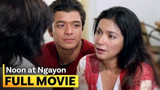 ‘Noon at Ngayon’ FULL MOVIE  Dina Bonnevie Cherry Pie Picache [upl. by Letnahs]