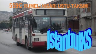 559C Rumeli Hisarı ÜstüTaksim Yeni hat [upl. by Chappelka524]