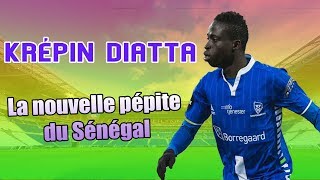 Krépin Diatta La nouvelle pépite du Sénégal [upl. by Ydorb387]