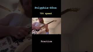 Polyphia40oz 75 speed practice [upl. by Richmal490]