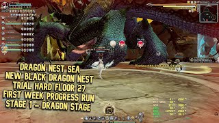 New Black Dragon Nest Trial Hard Floor 27 in DN SEA First Week Progress Stage 1  Dragon Stage [upl. by Montana767]