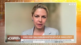 Wir sprechen Klartext Wird eine Weltgesundheitsdiktatur errichtet [upl. by Reisfield550]