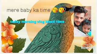 today morning vlog Masti time with my cute baby 🥰🥰🥰firstvlog shortfeed babymonkey baby [upl. by Tamer]