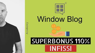 SUPERBONUS 110 INFISSI ecco come approfittarne [upl. by Ailehs]