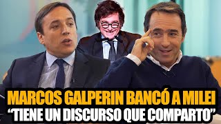 MARCOS GALPERIN BANCÓ A MILEI CON JOSÉ DEL RIO quotTIENE UN DISCURSO QUE COMPARTOquot [upl. by Ahsaeyt577]