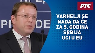 Varhelji se nada da će za 5 godina Srbija ući u EU Vučić očekuje otvaranje trećeg klastera [upl. by Horten]