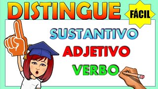 📚DIFERENCIA SUSTANTIVOS  ADJETIVOS Y VERBOS 👉 📌Video educativo para niños [upl. by Ynattib]