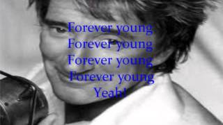 Rod StewartForever Young Lyric Video [upl. by Shayna]