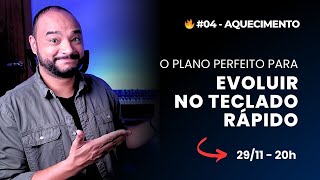 04  O PLANO PERFEITO PARA EVOLUIR NO TECLADO RÁPIDO  2911 às 20h [upl. by Leis450]