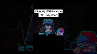 MONODY WITH LYRICS IN FNF  MY CHART fnf fnfcover fridaynightfunkin cover [upl. by Aneahs538]