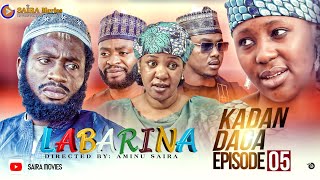 LABARINA SEASON 8 EPISODE 5 KADAN DAGA NA RANAR JUMA’A [upl. by Naul562]