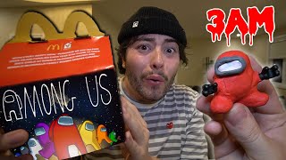 DO NOT ORDER AMONG US HAPPY MEAL FROM MCDONALDS AT 3 AM IMPOSTOR CAME AFTER US [upl. by Iridissa]