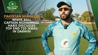 Pakistan Shaheens whiteball captain Mohammad Haris discusses Top End T20 Series in Darwin  MA2A [upl. by Ansilme]